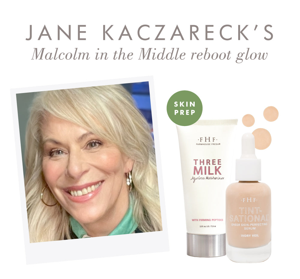 Jane Kaczmarek preparing for the Malcolm in the Middle premiere with FarmHouse Fresh TINTsational and Three Milk Ageless Moisturizer products
