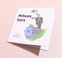 FarmHouse Fresh Milton's Ears Donation Book, a story about learning to love yourself and how being different comes with amazing benefits. Profits FHF Animal Sanctuary.