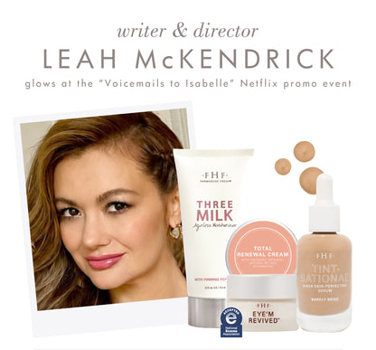 Leah McKendrick glows at Netflix’s Voicemails to Isabelle event with FarmHouse Fresh Three Milk, Eye’m Revived and Tintsational skincare.