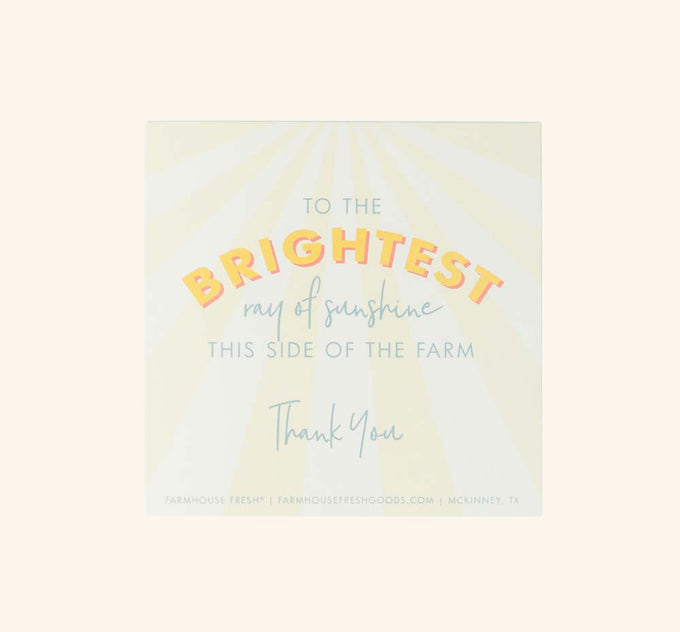 Thank You FarmHouse Fresh Greeting Card that reads: To the brightest ray of sunshine this side of the farm. Thank you.