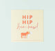 Celebration FHF Greeting Card that reads: Hip Hip Hee-haw!